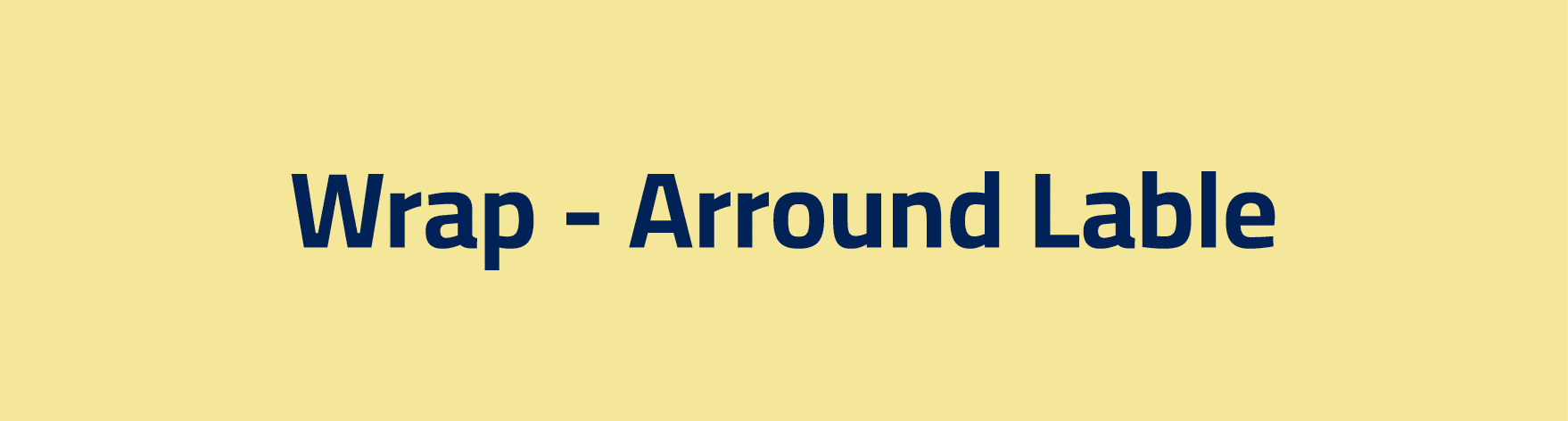 Wrap Arround Lable
